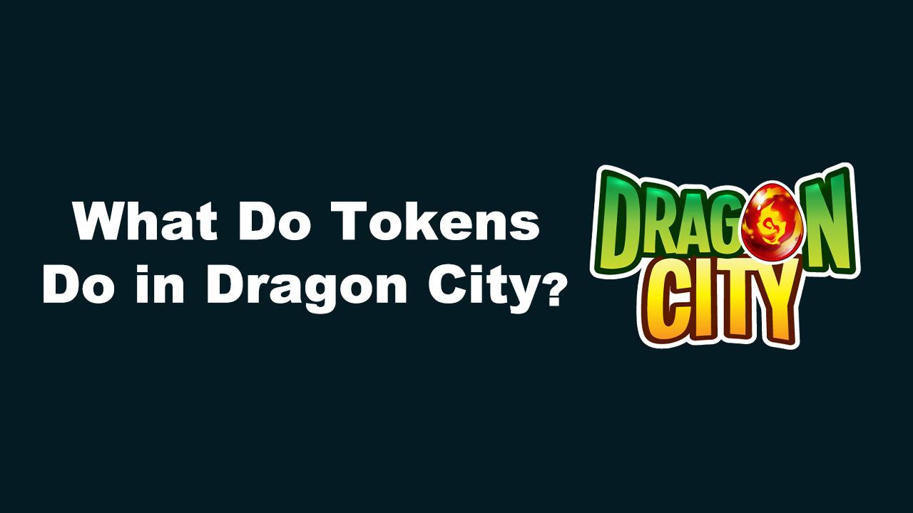 What Do Tokens Do In Dragon City