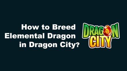 How to Breed Elemental Dragon in Dragon City