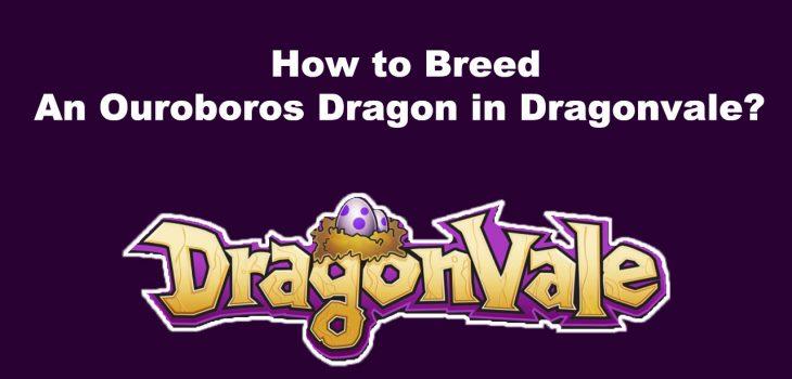 How to Breed An Ouroboros Dragon in Dragonvale