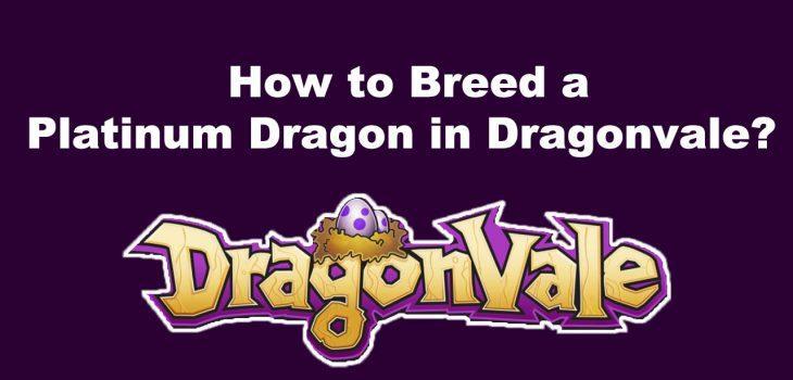 How to Breed a Platinum Dragon in Dragonvale