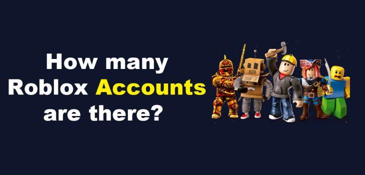 How many Roblox Accounts are there