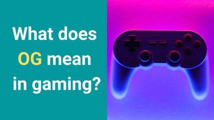 What does OG mean in gaming