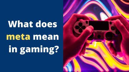 What does meta mean in gaming