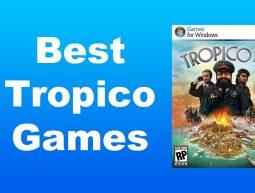 best Tropico games